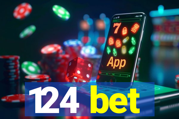 124 bet